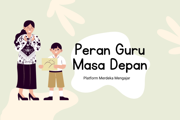 Apa Peran Saya Sebagai Guru ?