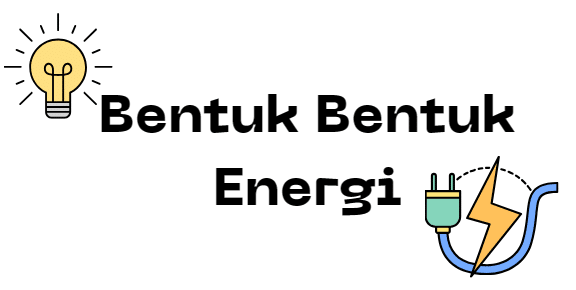 Mengenal Ragam Energi